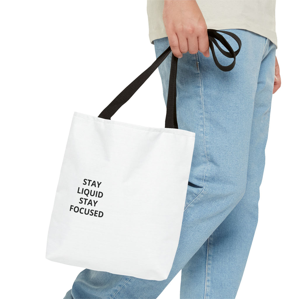 Tote Bag — Minimal 'Stay Liquid Stay Focused' Motivational Tote