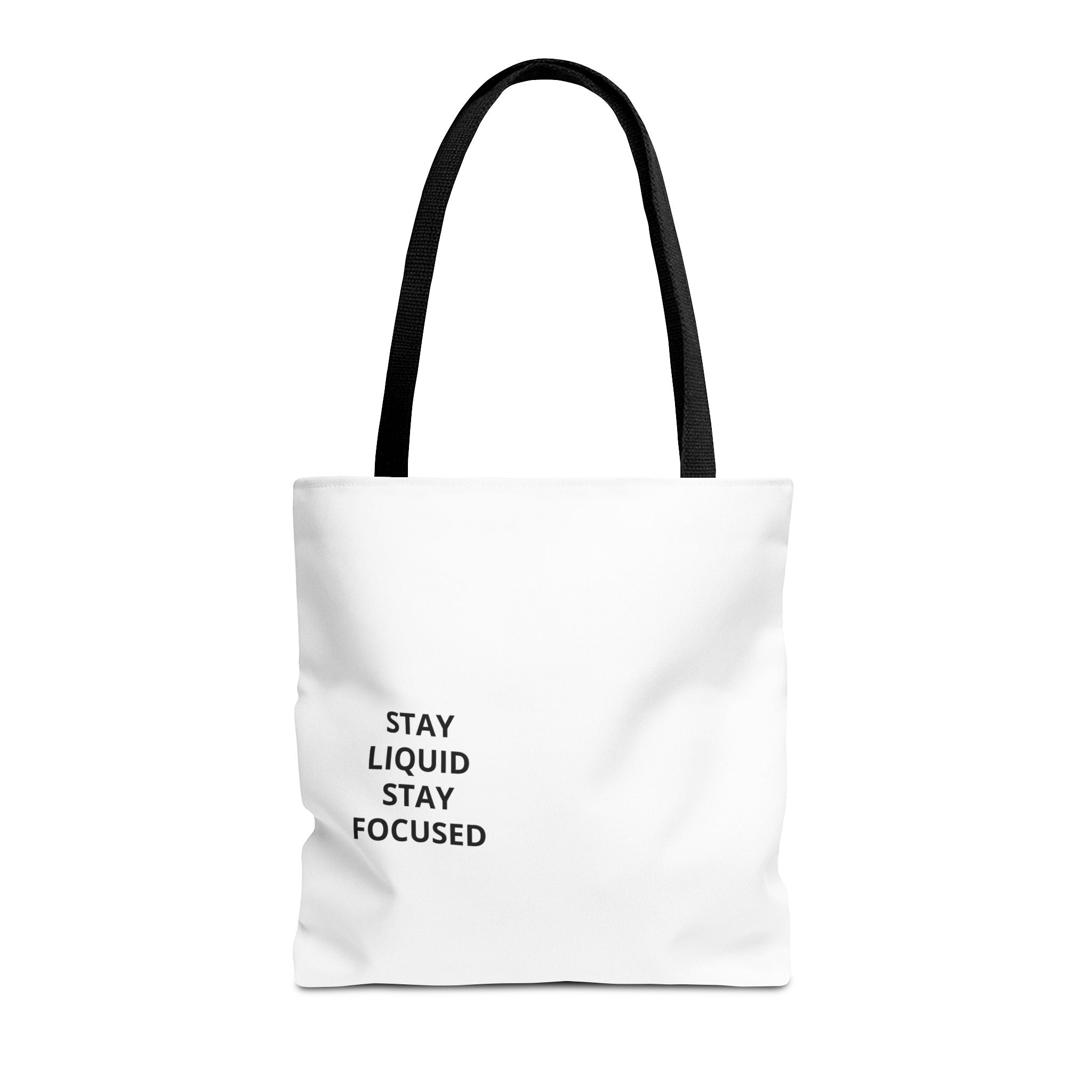Tote Bag — Minimal 'Stay Liquid Stay Focused' Motivational Tote