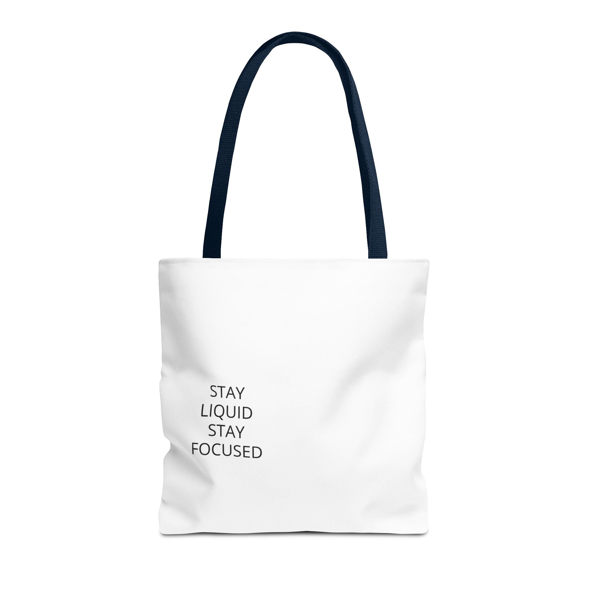 Tote Bag — Minimal 'Stay Liquid Stay Focused' Motivational Tote