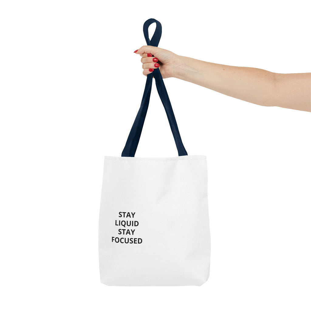 Tote Bag — Minimal 'Stay Liquid Stay Focused' Motivational Tote