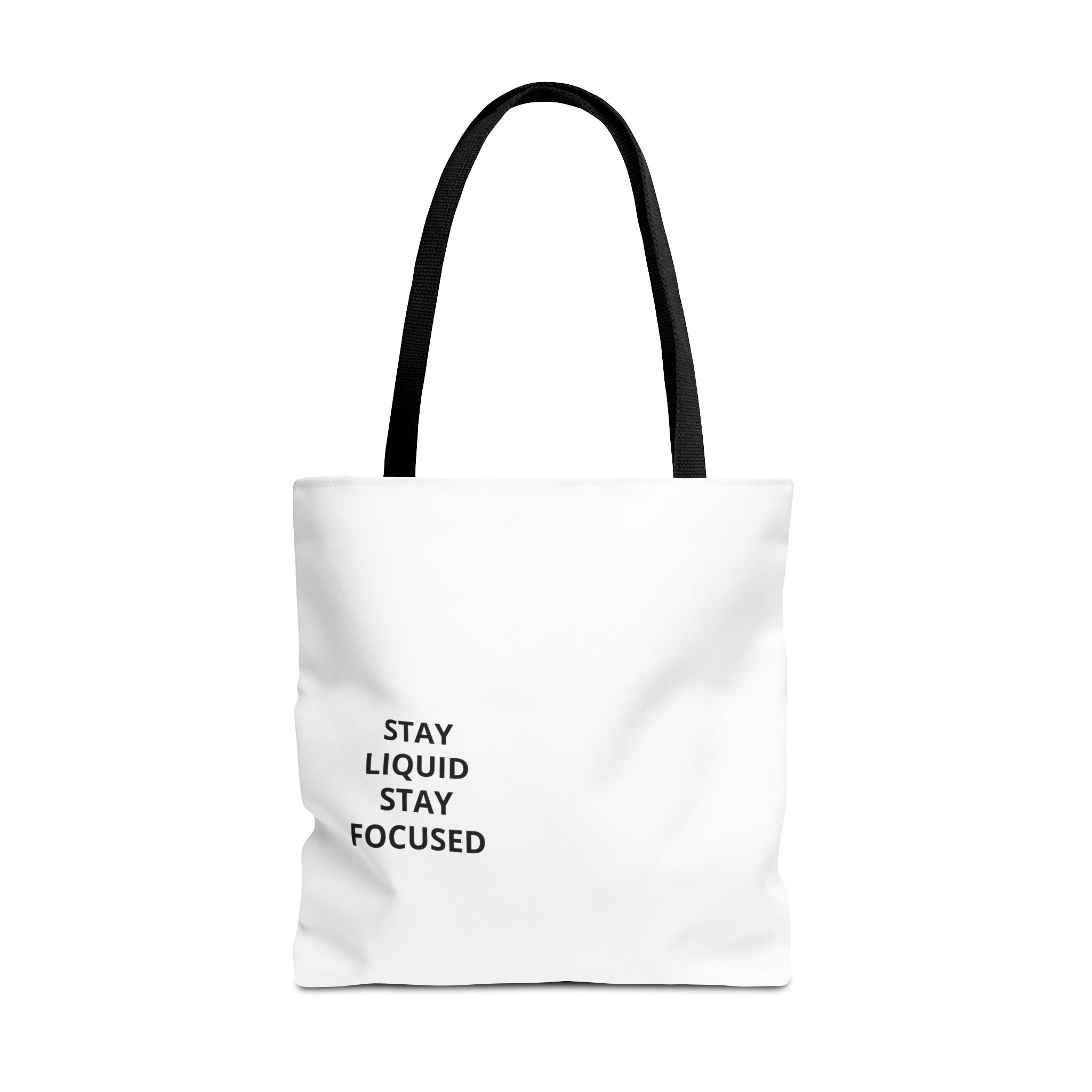 Tote Bag — Minimal 'Stay Liquid Stay Focused' Motivational Tote