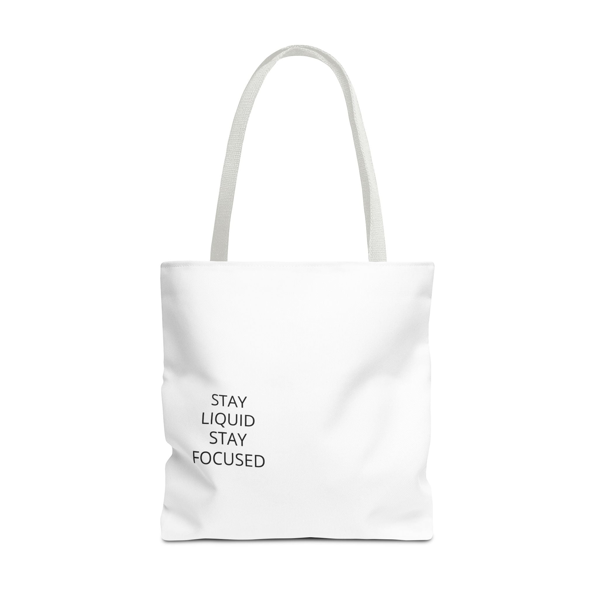 Tote Bag — Minimal 'Stay Liquid Stay Focused' Motivational Tote