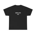 Abolish ICE Tee — T-Shirt