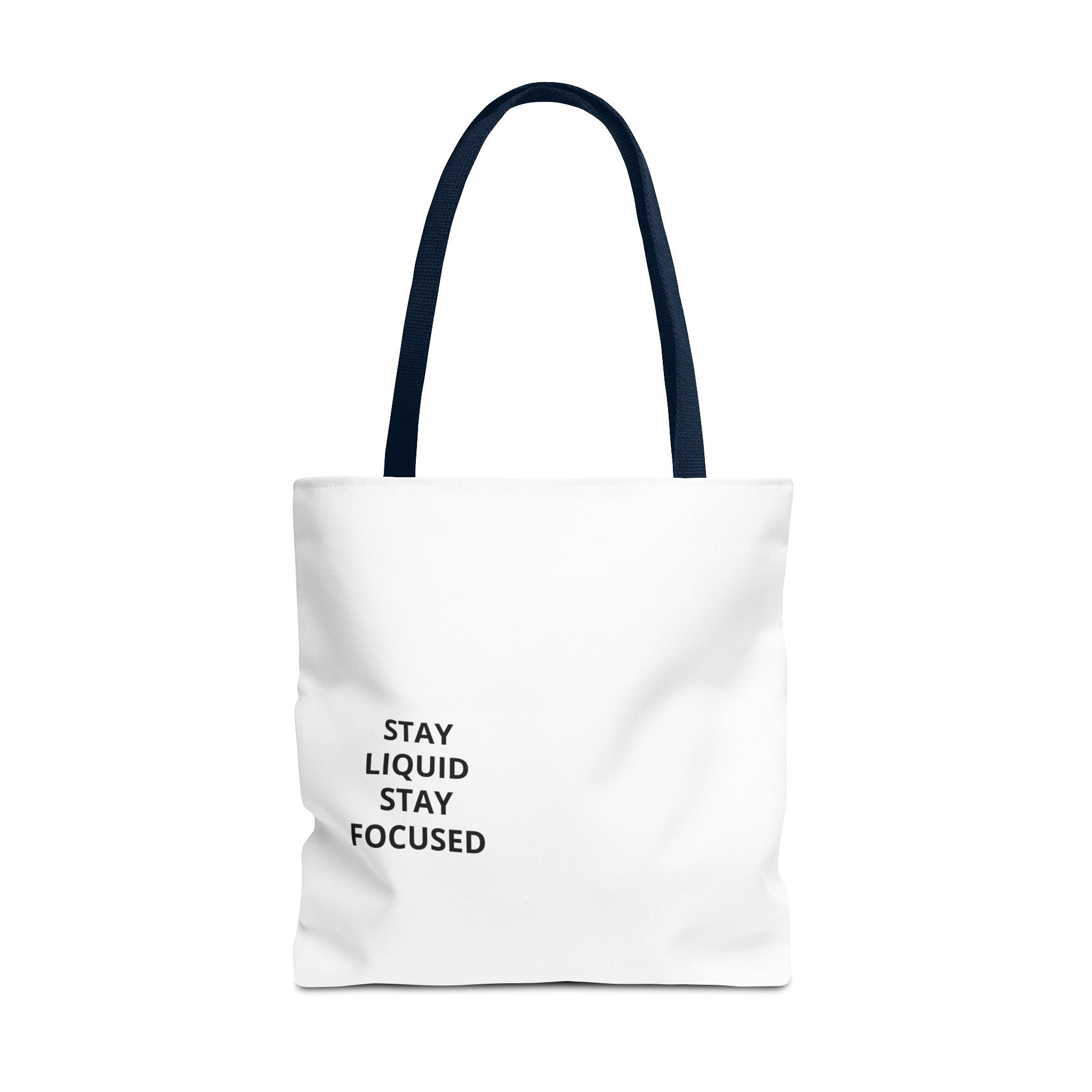 Tote Bag — Minimal 'Stay Liquid Stay Focused' Motivational Tote