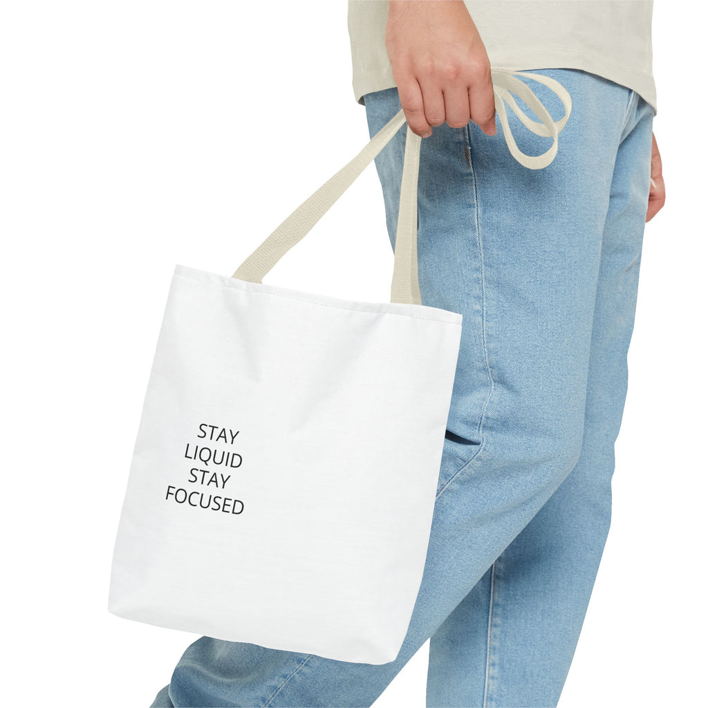 Tote Bag — Minimal 'Stay Liquid Stay Focused' Motivational Tote