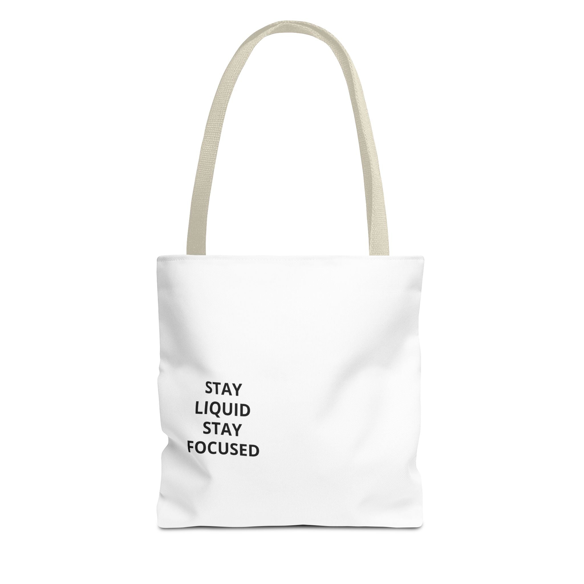 Tote Bag — Minimal 'Stay Liquid Stay Focused' Motivational Tote