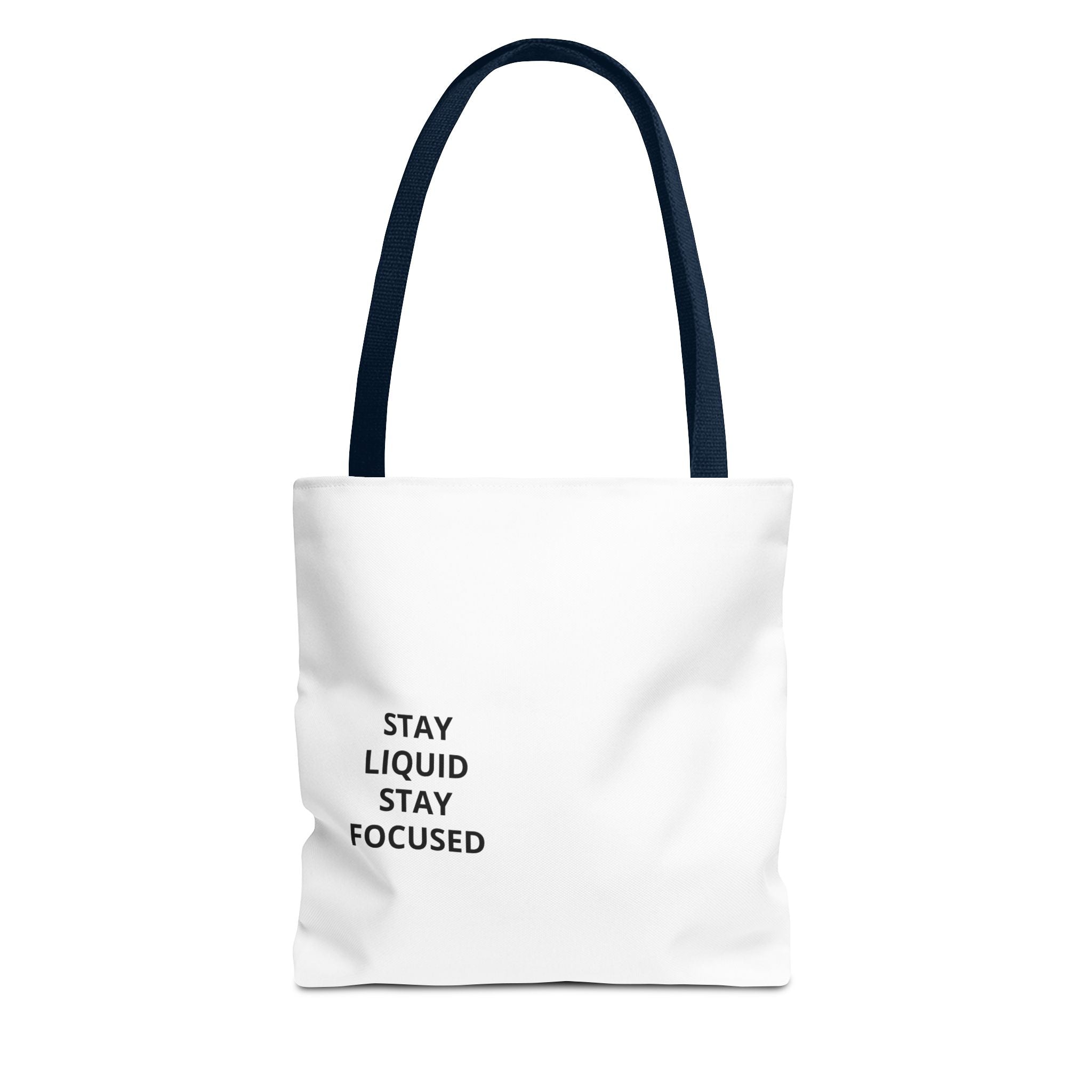 Tote Bag — Minimal 'Stay Liquid Stay Focused' Motivational Tote