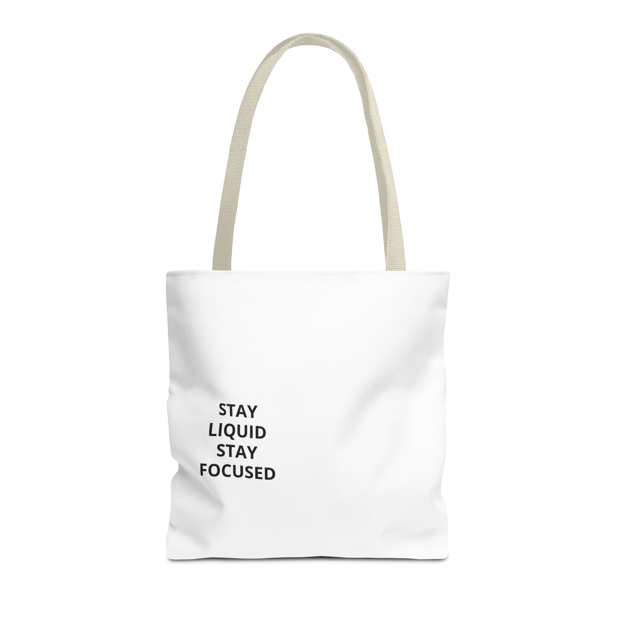 Tote Bag — Minimal 'Stay Liquid Stay Focused' Motivational Tote