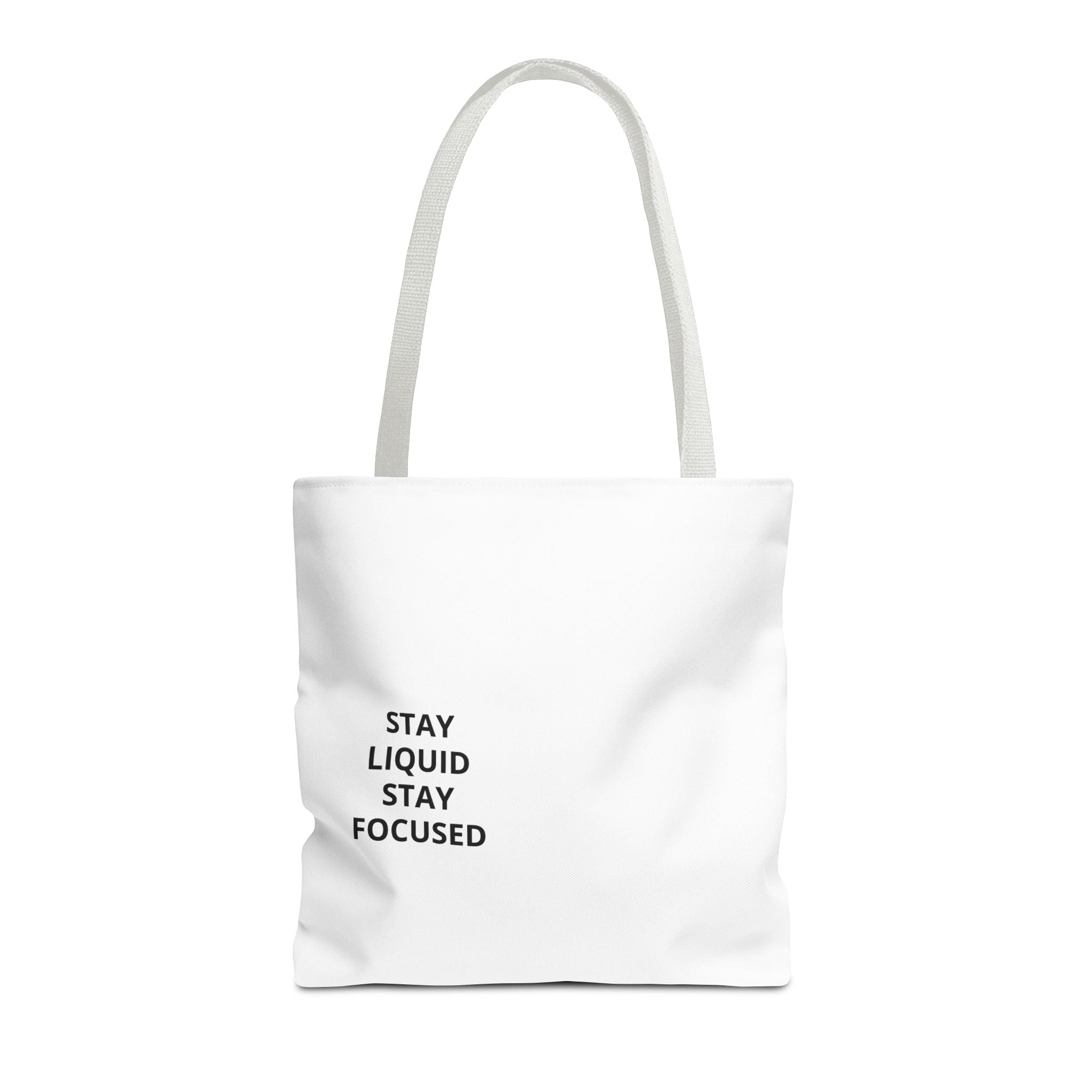 Tote Bag — Minimal 'Stay Liquid Stay Focused' Motivational Tote