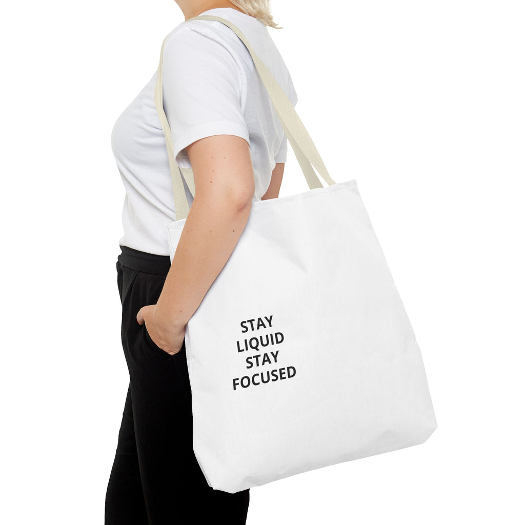 Tote Bag — Minimal 'Stay Liquid Stay Focused' Motivational Tote