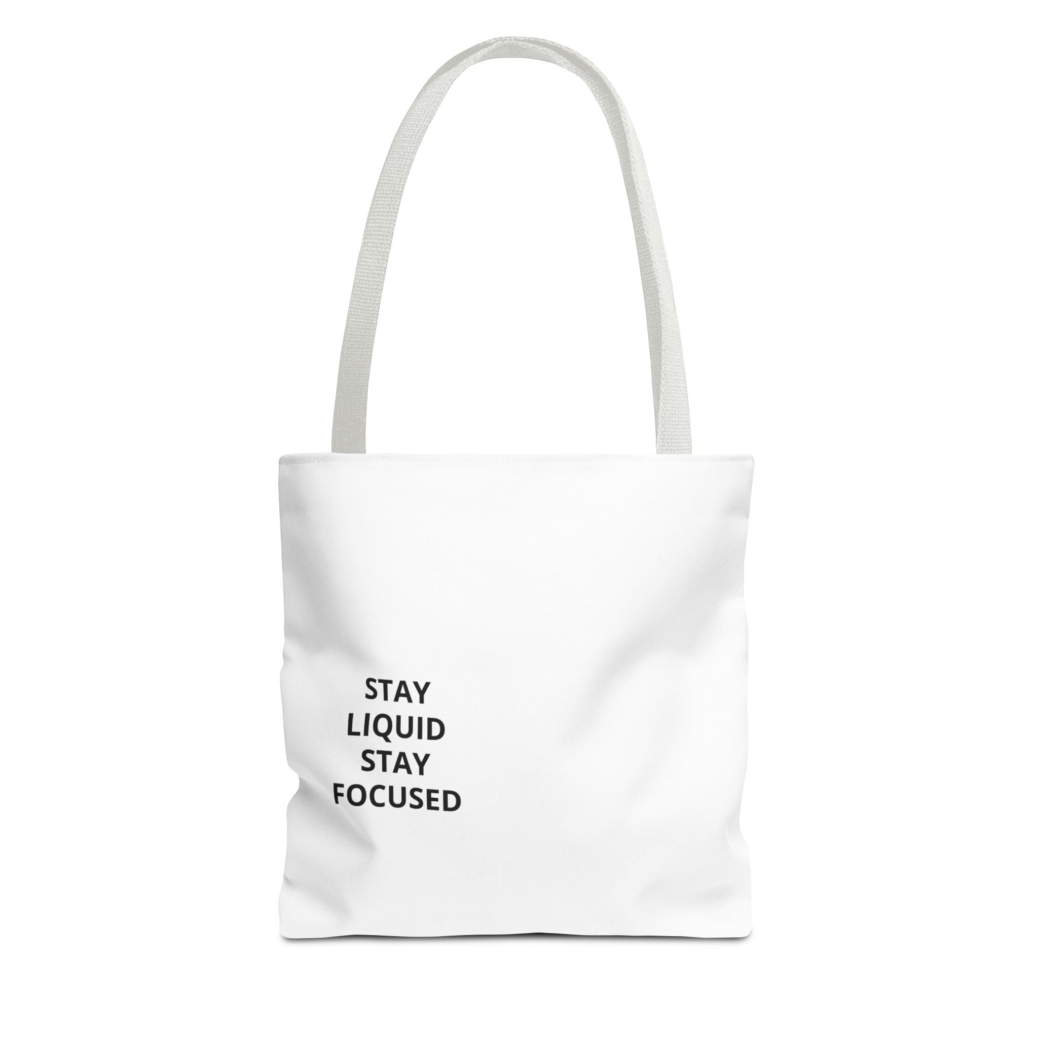 Tote Bag — Minimal 'Stay Liquid Stay Focused' Motivational Tote